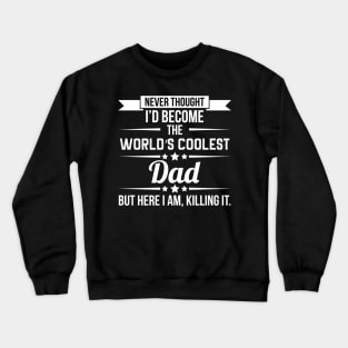 The world's coolest dad Crewneck Sweatshirt